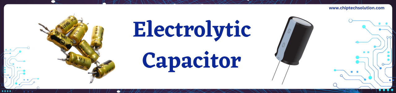 Electrolytic Capacitor